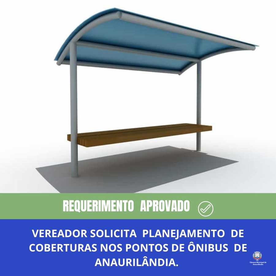 Vereador solicita planejamento de coberturas nos pontos de ônibus de Anaurilândia.