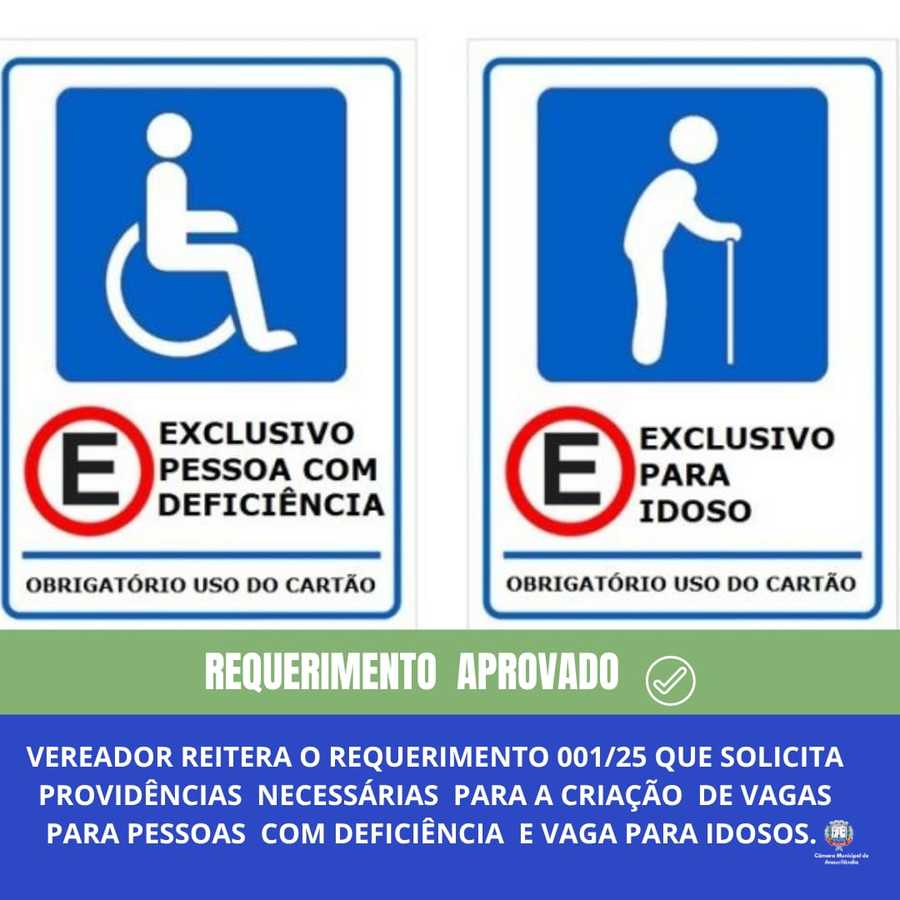 Vereador reitera o requerimento 001/25 que solicita providências necessárias para a criação de vagas para pessoas com deficiência e vaga para idosos.