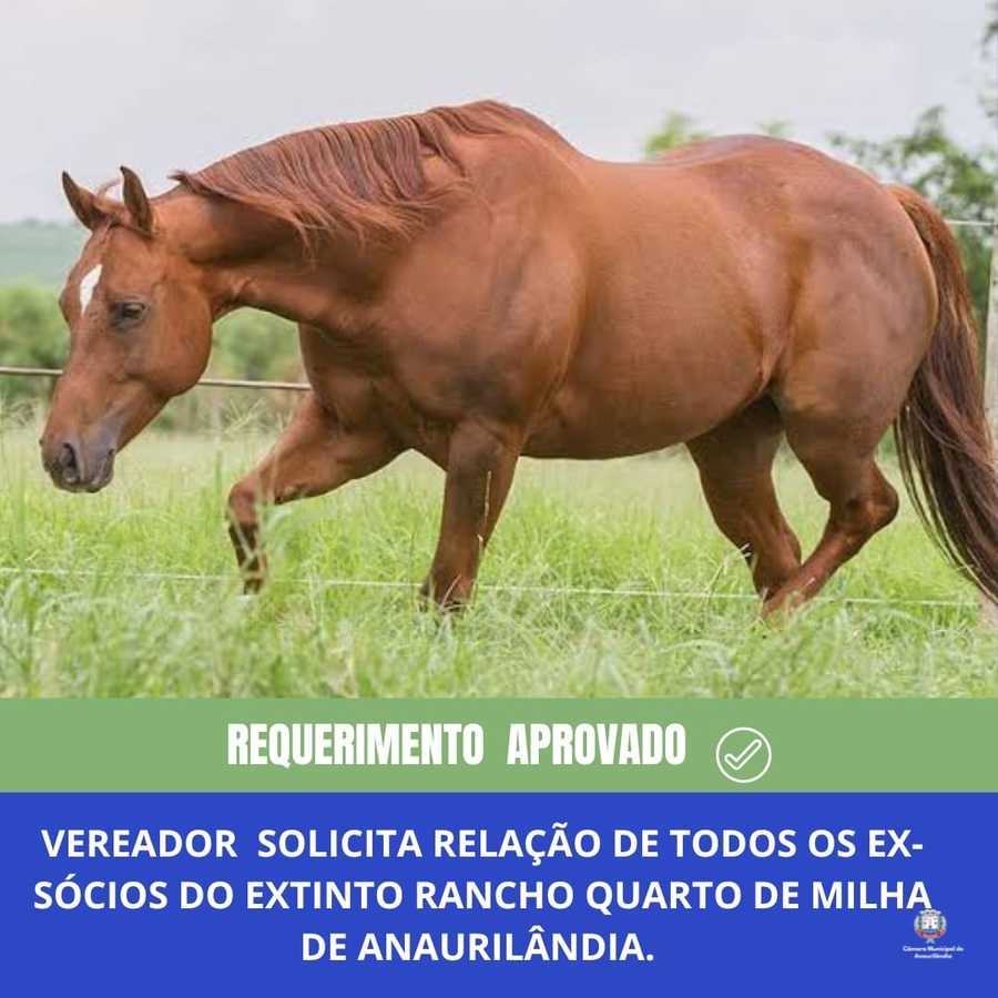 Vereador solicita relação de todos os ex-sócios do extinto Rancho Quarto de Milha de Anaurilândia.