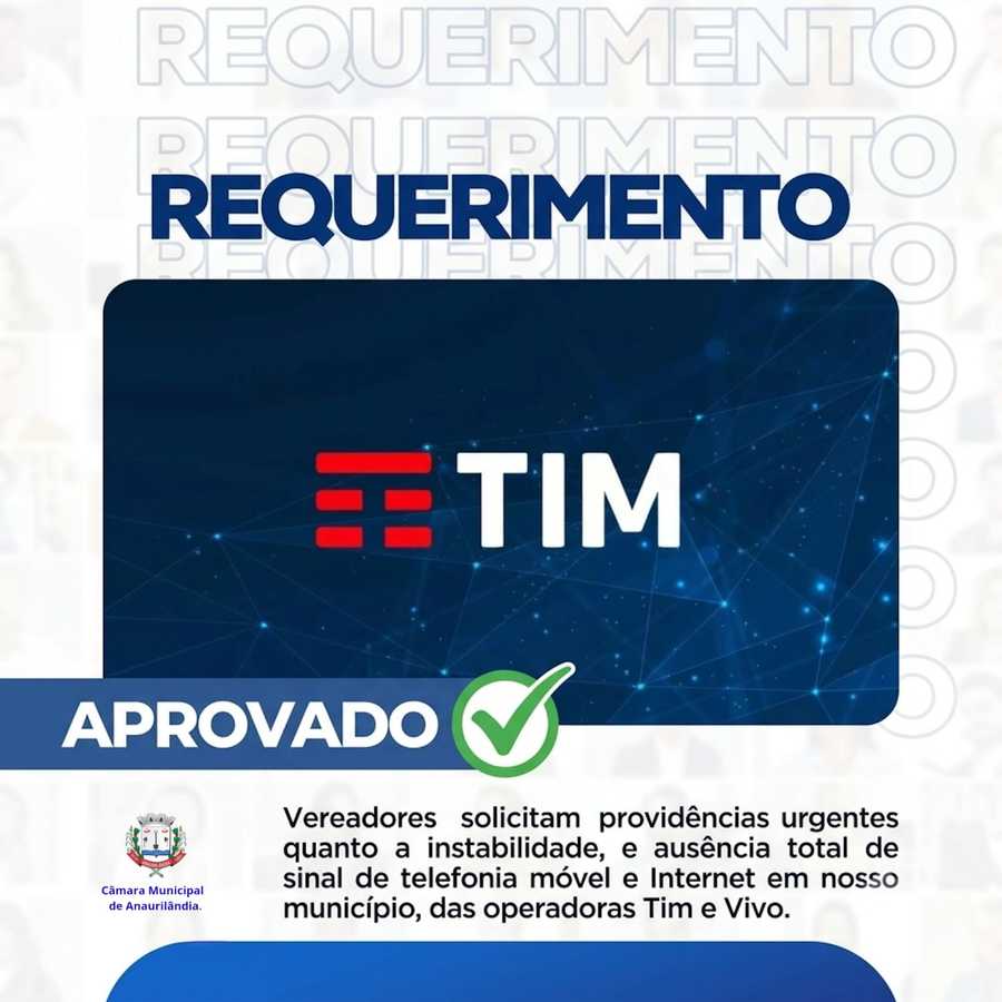 Vereadores solicitam providências urgentes quanto a instabilidade,e ausência total de sinal de telefonia móvel e internet em nosso município, das operadoras Tim e Vivo