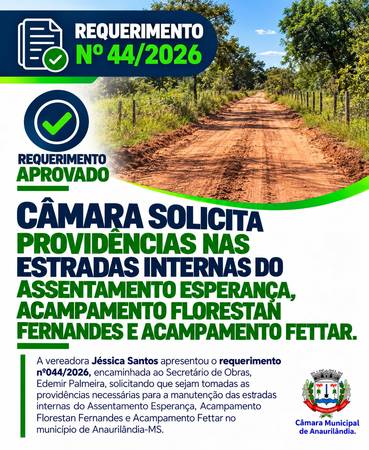 Câmara solicita providências nas estradas internas do Assentamento Esperança, Acampamento Florestan Fernandes e Acampamento Fettar.