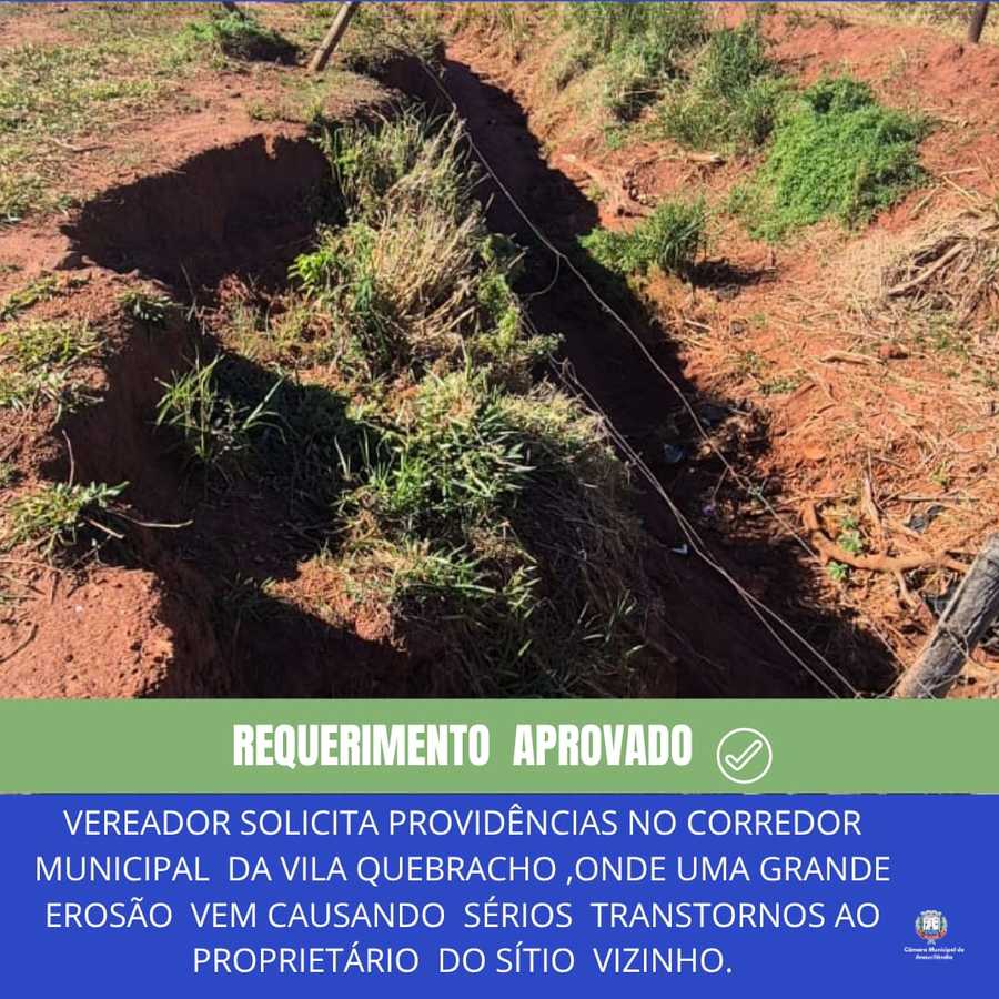 Vereador solicita providências no corredor municipal da Vila Quebracho,onde uma grande erosão vem causando sérios trantornos ao proprietario do sitio vizinho.